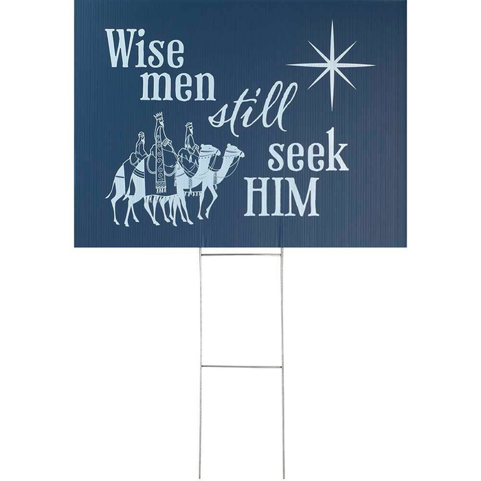 Yard Sign Wise Men Still Seek